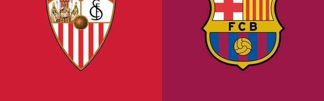 西甲-塞维利亚0-3巴萨：皇马不是利物浦，巴萨不容懈怠|前瞻