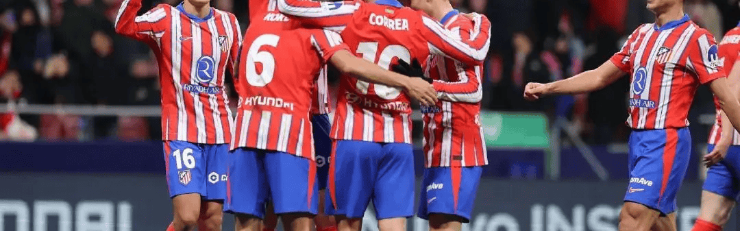 3/10竞彩串子预测：马竞主场优势明显，巴塞罗那近期状态火热